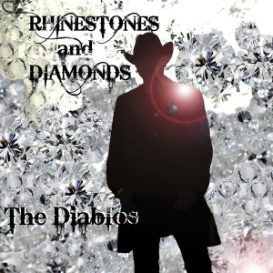 The Diablos的專輯Rhinestones and Diamonds