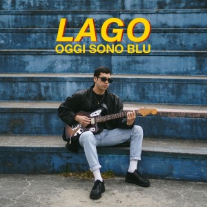 Album oggi sono blu from Lago
