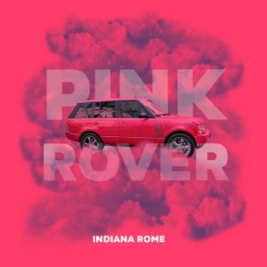 ดาวน์โหลดและฟังเพลง Pink Rover (Explicit) พร้อมเนื้อเพลงจาก Indiana Rome
