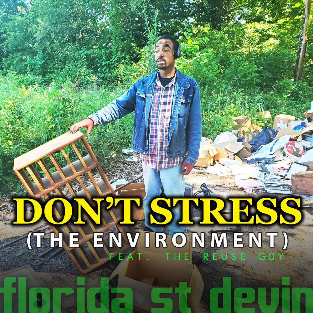 Don't Stress the Environment (feat. the Reuse Guy)
