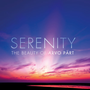 Chopin----[replace by 16381]的專輯Serenity - The Beauty Of Arvo Pärt