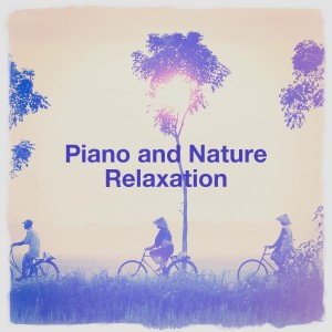 Piano and Nature Relaxation