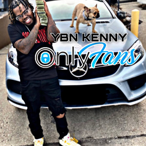 Dengarkan lagu Only Fans (Explicit) nyanyian YBN Kenny dengan lirik