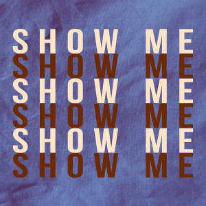 The Apex Project的專輯Show Me (Explicit)