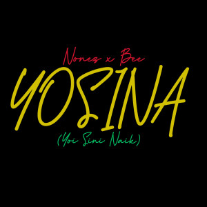 Nonez的專輯YOSINA ( Yoi Sini Naik )