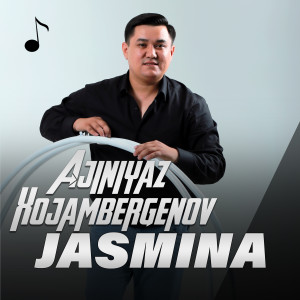 Dengarkan lagu Jasmina nyanyian Ajiniyaz Xojambergenov dengan lirik