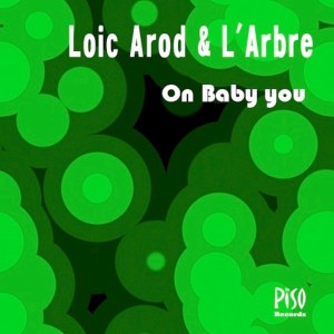 ดาวน์โหลดและฟังเพลง On Baby You (Original Mix) พร้อมเนื้อเพลงจาก Loic Arod