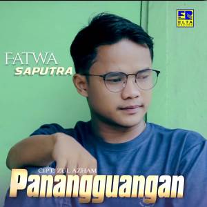 Dengarkan Panangguangan lagu dari Fatwa Saputra dengan lirik