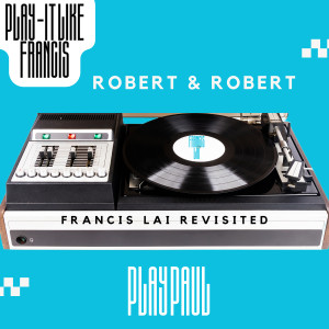 Francis Lai的專輯Robert et Robert (Mother Remix by Play Paul)