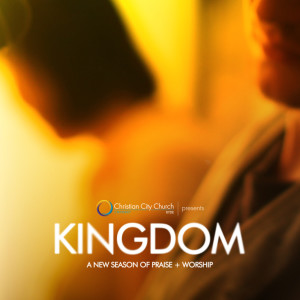 收聽C3 (Christian City Church Ryde)的Kingdom歌詞歌曲