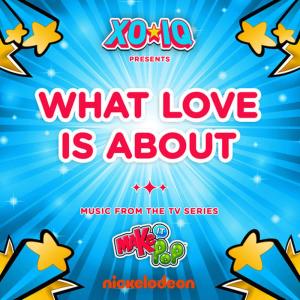 ดาวน์โหลดและฟังเพลง What Love Is About พร้อมเนื้อเพลงจาก XO-IQ