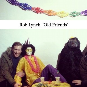 收聽Rob Lynch的Old Friends歌詞歌曲