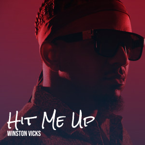 Album Hit Me Up from Winston Vicks
