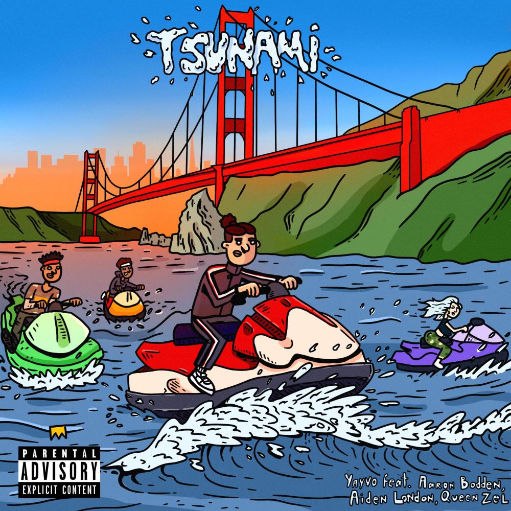 Tsunami(feat. Aaron Bodden, Aiden London & Queen Zel) (Explicit)