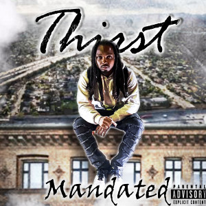 Thirst的專輯Mandated (Explicit)