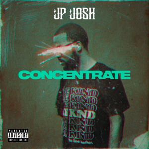 收聽JP Josh的Concentrate (Explicit)歌詞歌曲