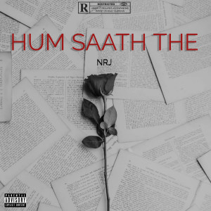 Album Hum Saath The (Explicit) from Nrj