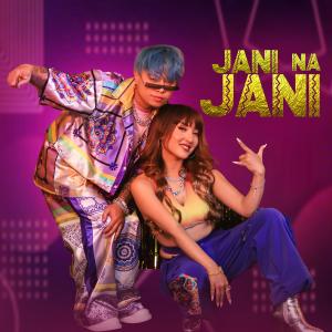 Sushant Khatri的專輯Jani Na Jani (feat. Sushant Khatri)