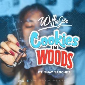 Cookies in Woods (feat. Shay Sanchez)