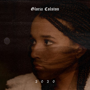 Listen to 2020 song with lyrics from Gloria Colston