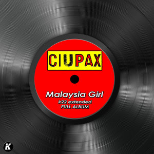 Album MALAYSIA GIRL k22 extended full album from Ciupax