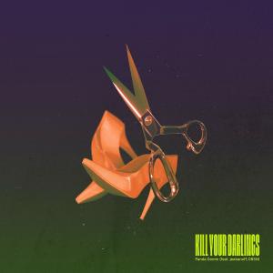 ดาวน์โหลดและฟังเพลง KILL YOUR DARLINGS (feat. jeebanoff, OBSN) พร้อมเนื้อเพลงจาก Panda Gomm