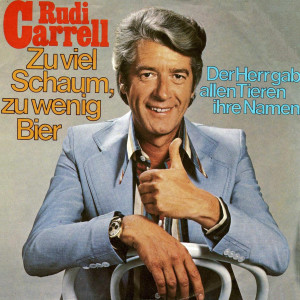 Rudi Carrell的專輯Zuviel Schaum, zu wenig Bier