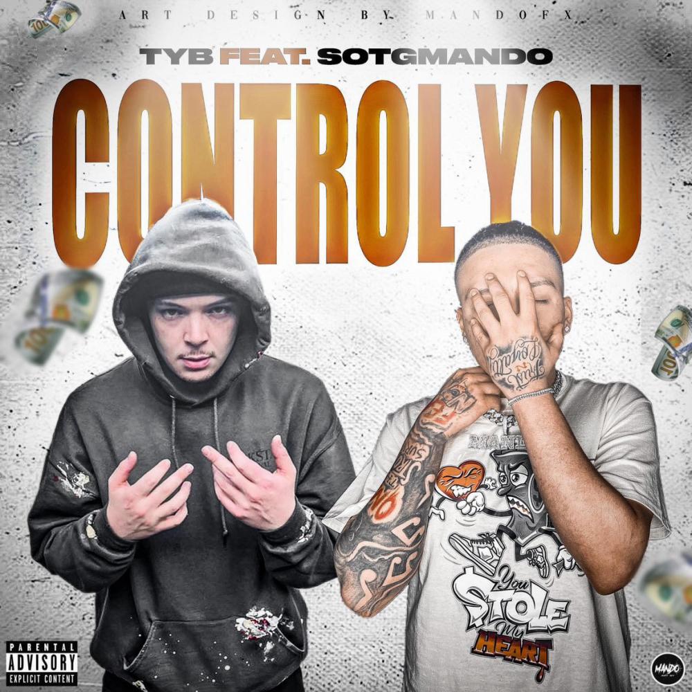 Control You (feat. SotgMando) (Explicit)