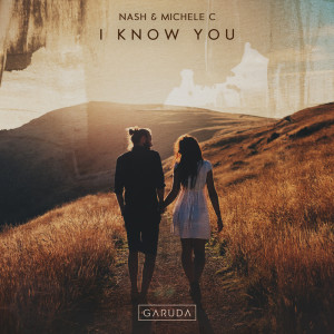ดาวน์โหลดและฟังเพลง I Know You พร้อมเนื้อเพลงจาก Nash