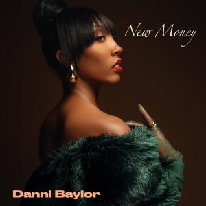 Danni Baylor的專輯New Money