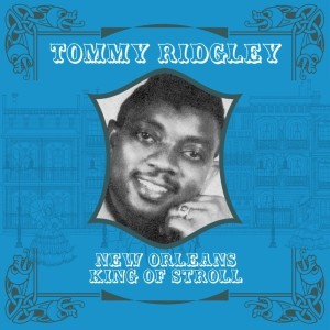 Album New Orleans King Of Stroll oleh Tommy Ridgley
