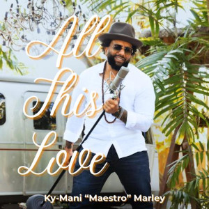 อัลบัม All This Love ศิลปิน Ky-mani Marley