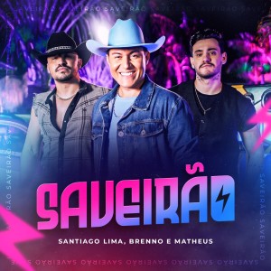 Dengarkan lagu Saveirão nyanyian Santiago Lima dengan lirik