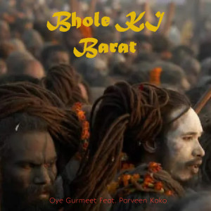Listen to Bhole Ki Barat song with lyrics from Oye Gurmeet
