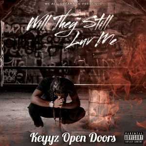 Listen to LongWay (Explicit) song with lyrics from Keyyz Open Doors