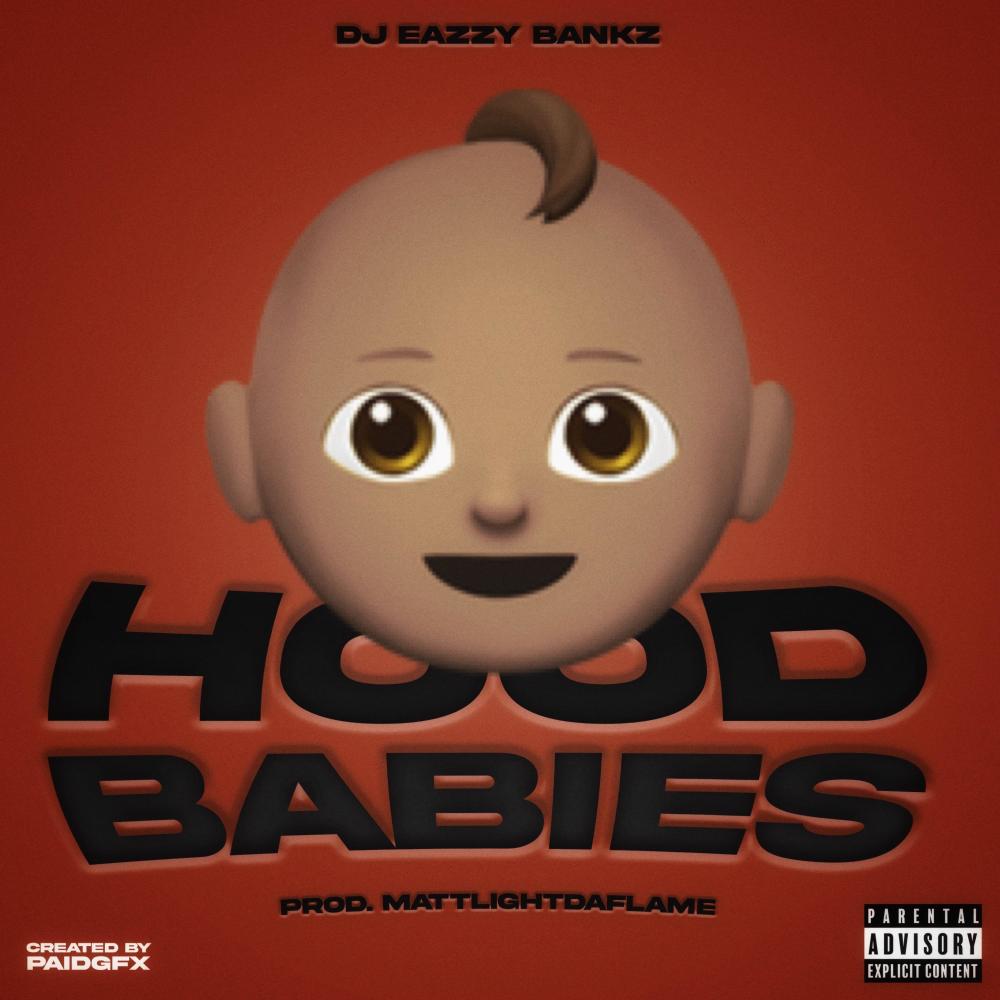 Hood Babies (Explicit)