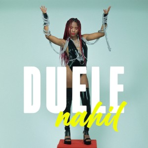 收聽Nahil的Duele (Explicit)歌詞歌曲