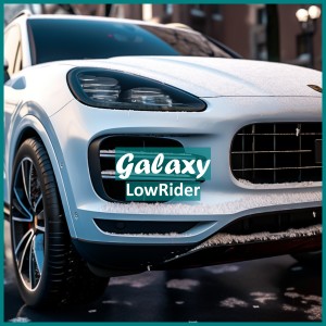 Galaxy dari Lowrider