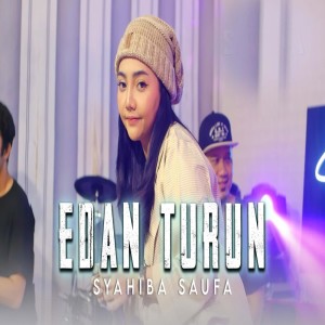 Dengarkan lagu Edan Turun nyanyian Syahiba Saufa dengan lirik