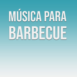 Album Música Para Barbecue from Best Music