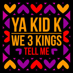 Album Tell Me from Ya Kid K