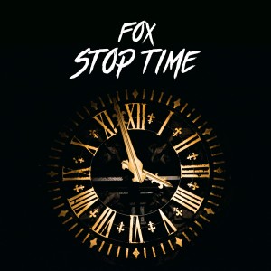 FOX的專輯Stop Time