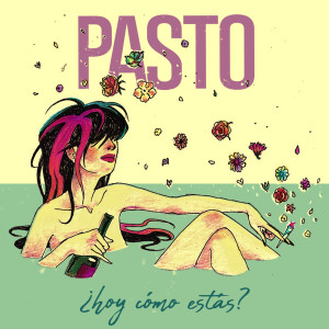 อัลบัม ¿Hoy Cómo Estás? ศิลปิน Pasto