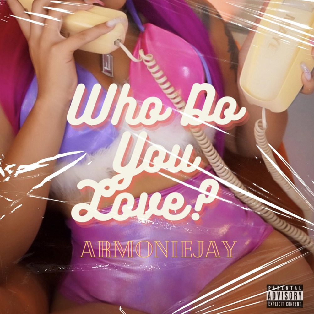 Who Do You Love? (Explicit)