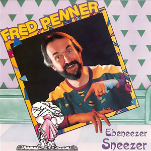 Fred Penner的專輯Ebeneezer Sneezer