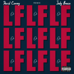 Listen to L or F Remix (Explicit) song with lyrics from David Correy