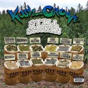 Various Artists的專輯Kush Groove - Still Smokin (Explicit)