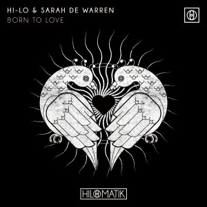 ดาวน์โหลดและฟังเพลง Born To Love พร้อมเนื้อเพลงจาก Hi-Lo