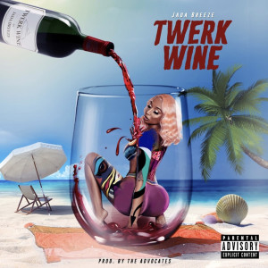 Dengarkan Twerk Wine (Explicit) lagu dari Jada Breeze dengan lirik