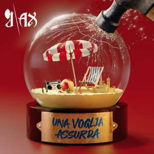 J-AX的專輯Una voglia assurda